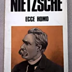 Ecce Homo – Cómo se llega a ser lo que se es
