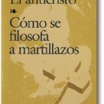 Cómo se filosofa a martillazos
